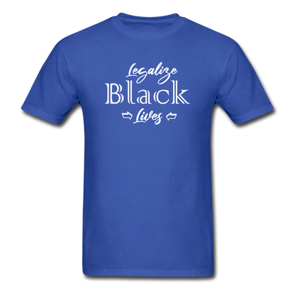 Legalize Black Lives Men's T-Shirt royal blue - Loyalty Vibes