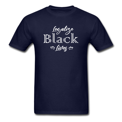 Legalize Black Lives Men's T-Shirt navy - Loyalty Vibes