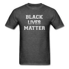 Black Lives Matter T-Shirt heather black - Loyalty Vibes