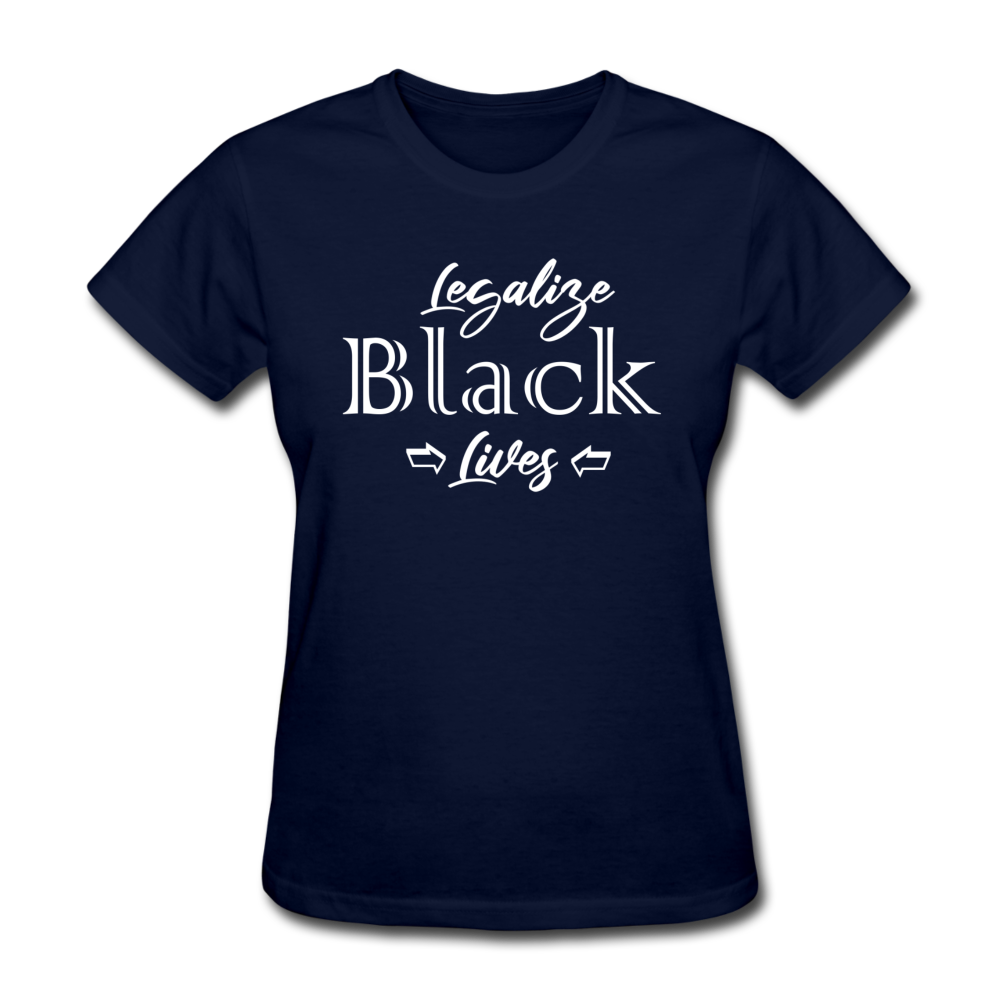 Legalize Black Lives Women's T-Shirt navy - Loyalty Vibes