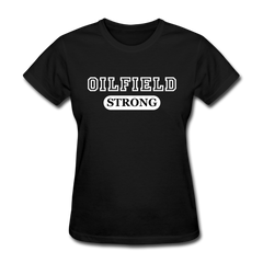 Oilfield Strong Women's T-Shirt black - Loyalty Vibes