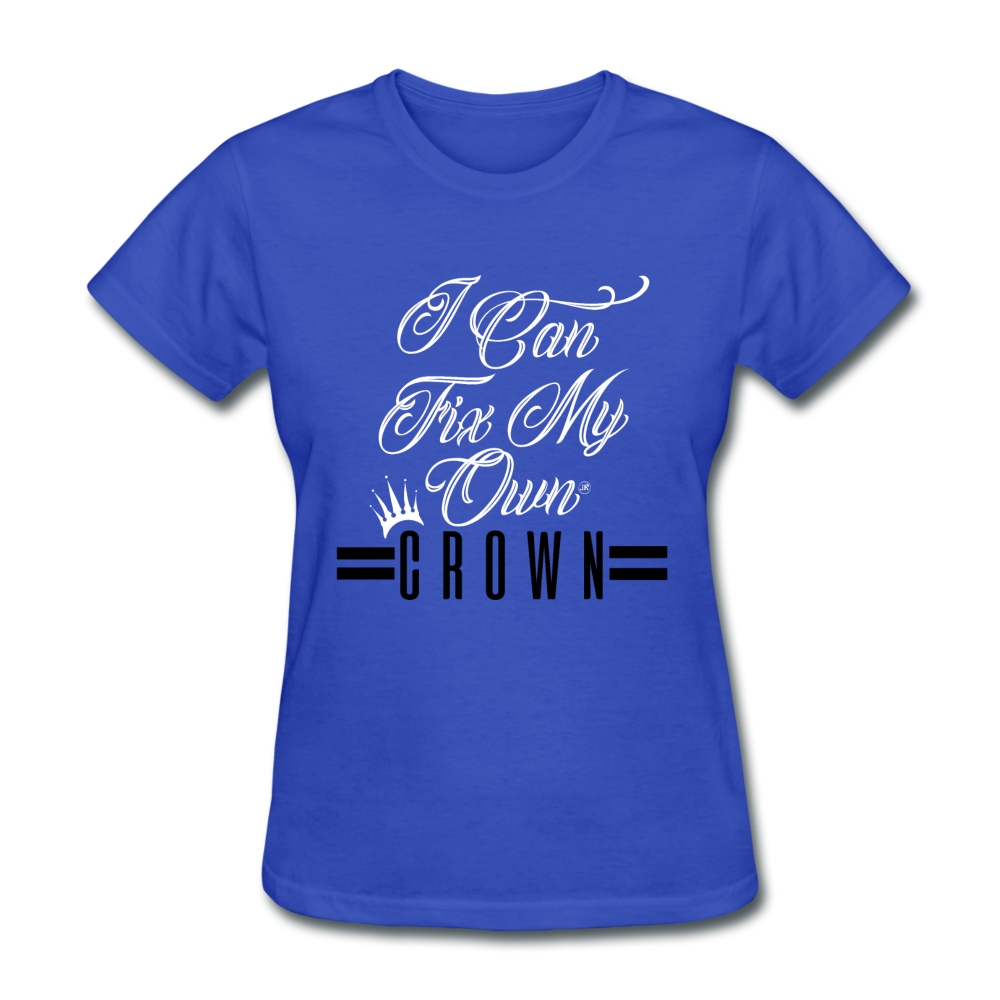 I Can Fix My Own Crown Women's T-Shirt royal blue - Loyalty Vibes