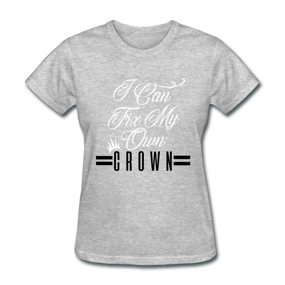 I Can Fix My Own Crown Women's T-Shirt heather gray - Loyalty Vibes