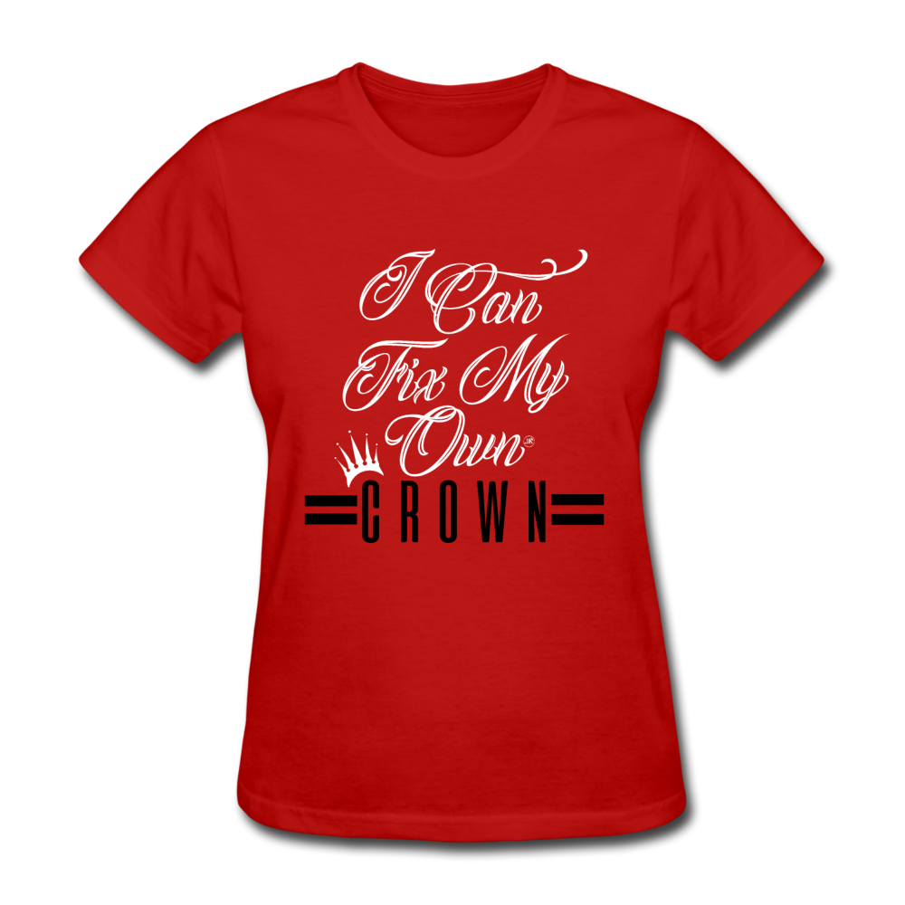 I Can Fix My Own Crown Women's T-Shirt red - Loyalty Vibes
