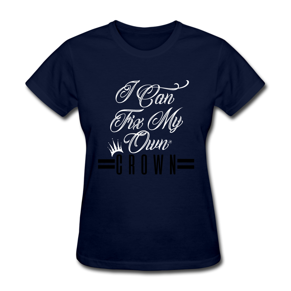 I Can Fix My Own Crown Women's T-Shirt navy - Loyalty Vibes