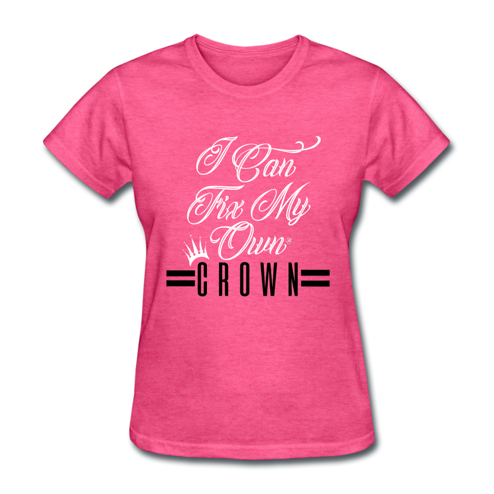 I Can Fix My Own Crown Women's T-Shirt heather pink - Loyalty Vibes