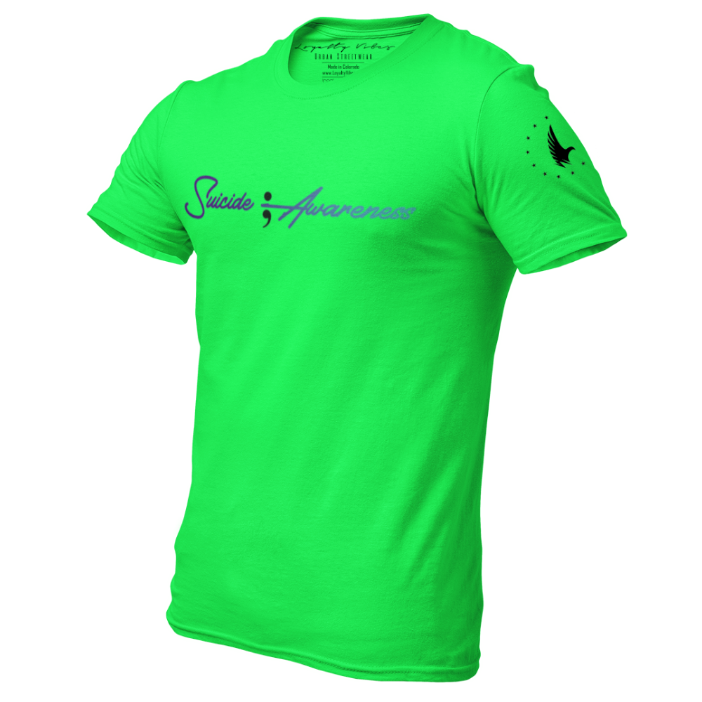 Suicide Awareness T-Shirt - Green - Loyalty Vibes