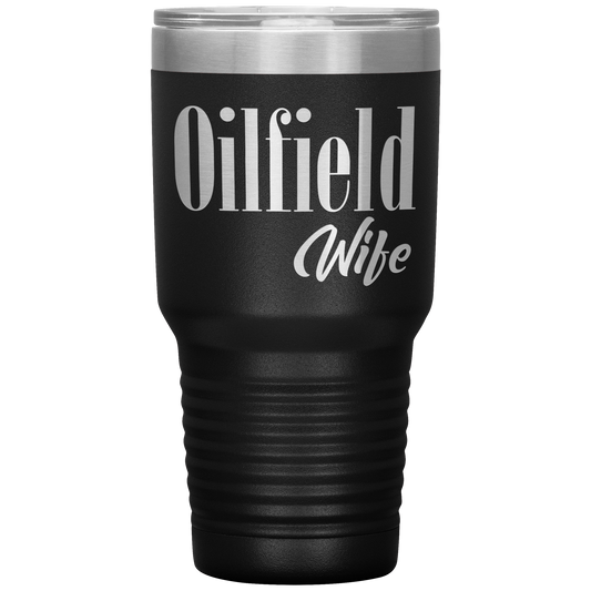 Oilfield Wife Tumbler Black Loyalty Vibes