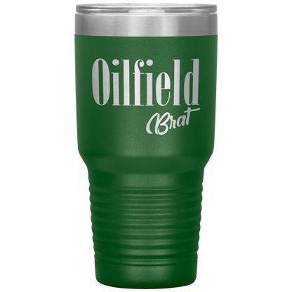 Sassy Oilfield Brat Tumbler Green