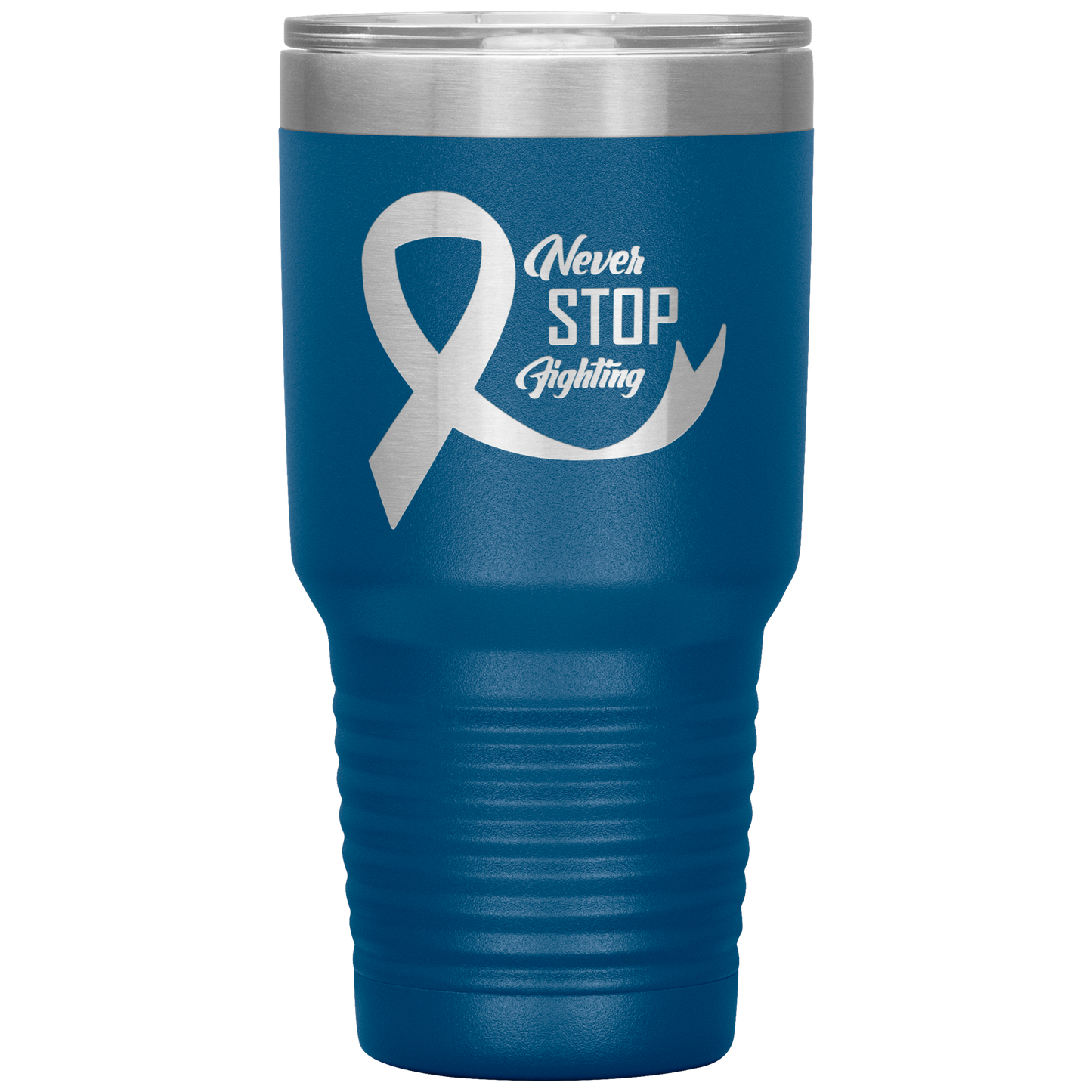 Never Stop Fighting Tumbler Blue