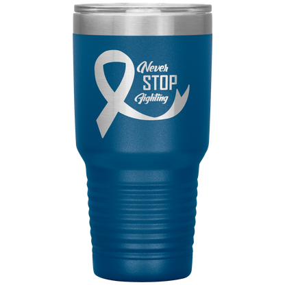Never Stop Fighting Tumbler Blue